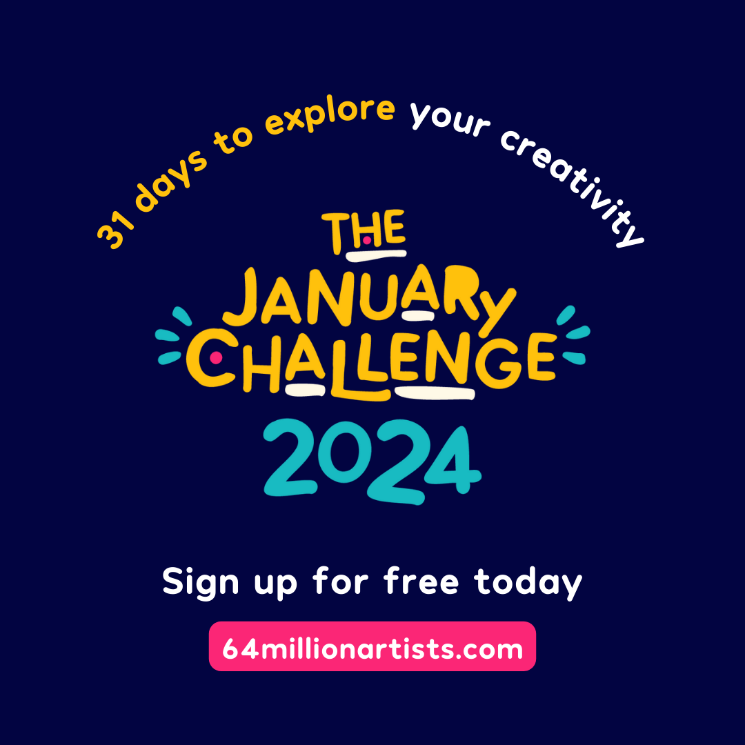 A social media post that reads '31 days to explore your creativity. The January Challenge 2024, sign up for free today 64millionartists.com