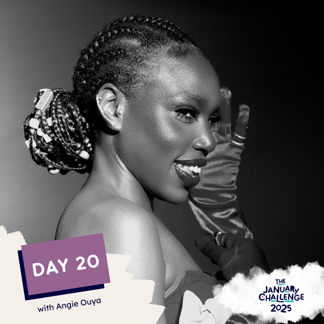 Day 20 with Angie Ouya