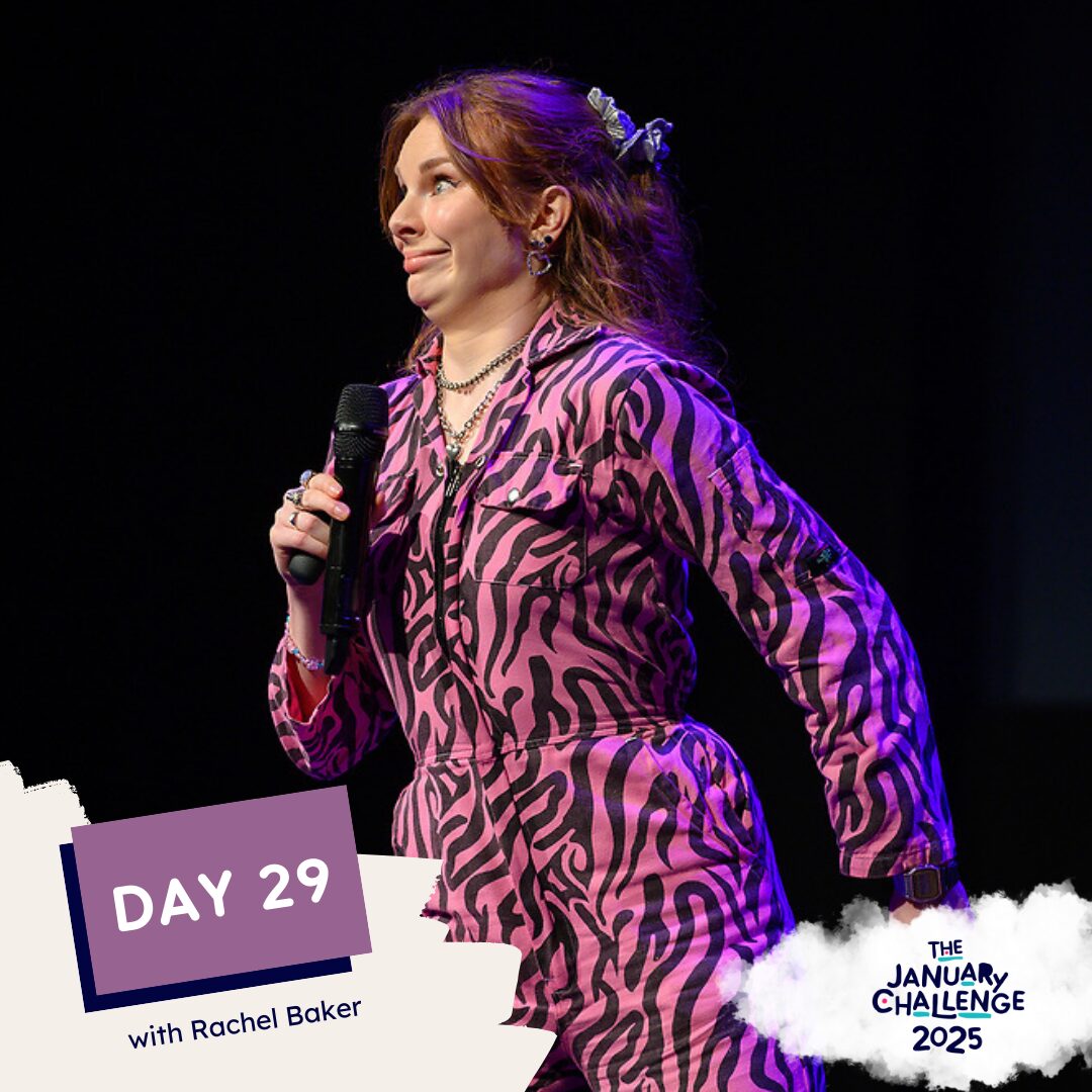Day 29 with Rachel Baker